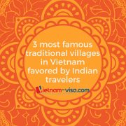 3 most famous traditional villages in Vietnam favored by Indian travelers - Vietnam visa