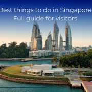 Best things to do in Singapore Full guide for visitors