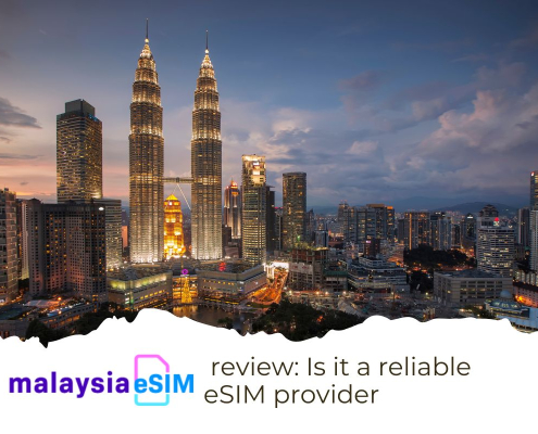 malaysia eSIM review - Is this a reliable eSIM provider